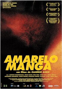 دانلود فیلم Amarelo Manga 2002381599-1072138890