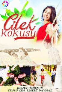 دانلود سریال Çilek Kokusu380679-1448357133
