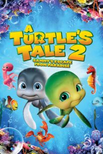 دانلود انیمیشن A Turtle’s Tale 2: Sammy’s Escape from Paradise 2012381285-193135884