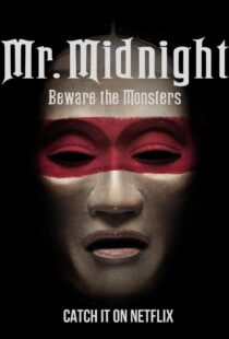 دانلود سریال Mr. Midnight: Beware the Monsters382808-717506469