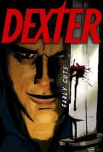 دانلود انیمیشن Dexter: Early Cuts382791-1112877938