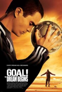 دانلود فیلم Goal! The Dream Begins 2005384587-231210294
