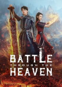دانلود سریال چینی Battle Through the Heaven383830-1631726450