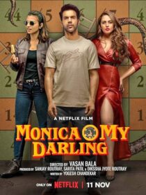 دانلود فیلم هندی Monica, O My Darling 2022383553-139117786