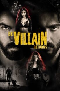 دانلود فیلم هندی Ek Villain Returns 2022383285-37784374