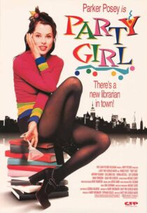 دانلود فیلم Party Girl 1995386131-85465361