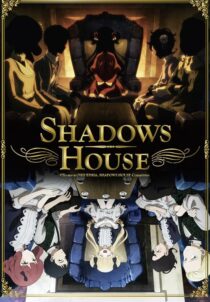 دانلود انیمه Shadows House385134-1267989346