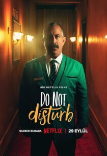 دانلود فیلم Do Not Disturb 2023385355-788761663