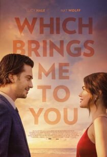 دانلود فیلم Which Brings Me to You 2023386787-407470969