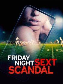 دانلود فیلم Friday Night Sext Scandal 2024392056-1344491294