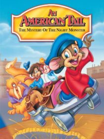 دانلود انیمیشن An American Tail: The Mystery of the Night Monster 1999392408-629765930
