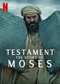 دانلود مستند Testament: The Story of Moses393390-561999759