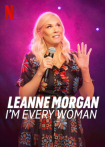دانلود فیلم Leanne Morgan: I’m Every Woman 2023390993-1020440150