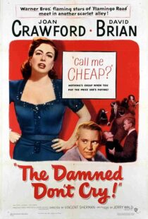 دانلود فیلم The Damned Don’t Cry 1950389132-446137773