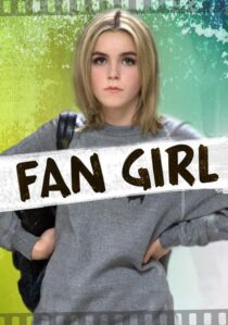 دانلود فیلم Fan Girl 2015391838-105876362
