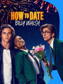 دانلود فیلم How to Date Billy Walsh 2024395416-212721880