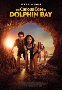 دانلود فیلم The Curious Case of Dolphin Bay 2022395625-972846300