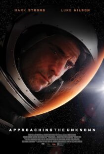 دانلود فیلم Approaching the Unknown 2016396558-1089807040