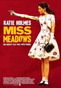 دانلود فیلم Miss Meadows 2014397013-1864397976