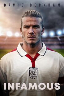 دانلود فیلم David Beckham: Infamous 2022397514-1698768810