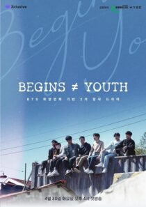 دانلود سریال کره‌ای Begins Youth397711-1655707133