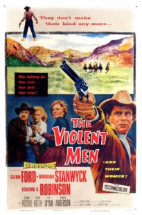 دانلود فیلم The Violent Men 1955399525-770287452