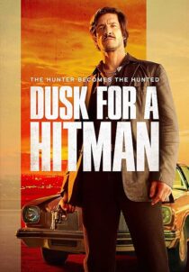 دانلود فیلم Dusk for a Hitman 2023398023-1301755234