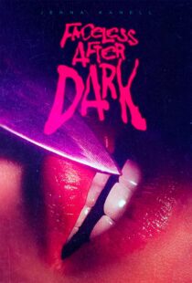 دانلود فیلم Faceless After Dark 2023399691-1910734508