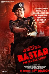 دانلود فیلم هندی Bastar: The Naxal Story 2024399336-584619860