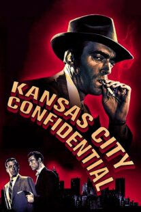 دانلود فیلم Kansas City Confidential 1952403039-1584499853