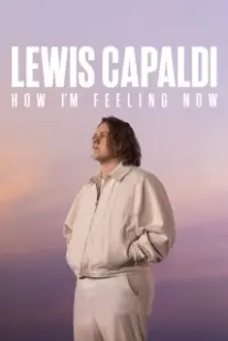 دانلود فیلم Lewis Capaldi: How I’m Feeling Now 2023402640-650385188
