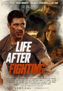 دانلود فیلم Life After Fighting 2024401707-688650403
