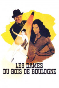 دانلود فیلم Les dames du bois de Boulogne 1945402096-865063503