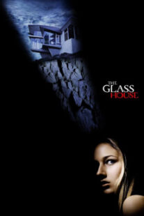 دانلود فیلم The Glass House 2001403222-1817772922
