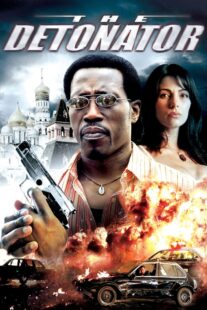 دانلود فیلم The Detonator 2006401802-1024106049