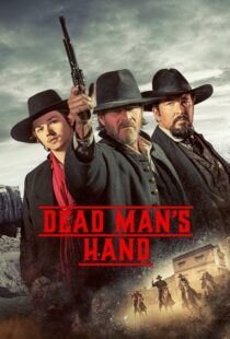دانلود فیلم Dead Man’s Hand 2023400781-1902654731