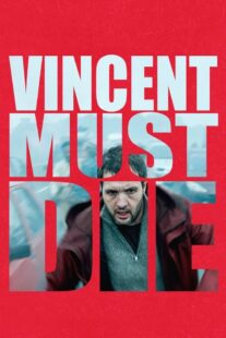 دانلود فیلم Vincent Must Die 2023401476-962965444