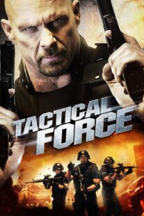 دانلود فیلم Tactical Force 2011405739-2048938291