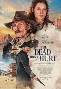 دانلود فیلم The Dead Don’t Hurt 2023404562-311305018