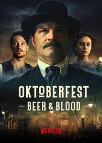 دانلود سریال Oktoberfest: Beer & Blood404000-1632434560