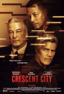 دانلود فیلم Crescent City 2024407408-943528230
