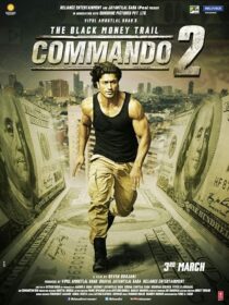 دانلود فیلم هندی Commando 2 2017407159-2038092111