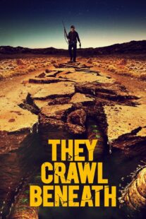 دانلود فیلم They Crawl Beneath 2022406254-2121651607