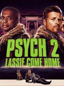دانلود فیلم Psych 2: Lassie Come Home 2020409217-366991476