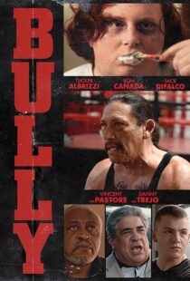 دانلود فیلم Bully 2018410119-115805291