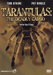 دانلود فیلم Tarantulas: The Deadly Cargo 1977409407-847411923