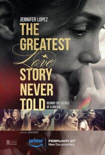 دانلود فیلم The Greatest Love Story Never Told 2024410550-130228457