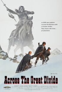 دانلود فیلم Across the Great Divide 1976411794-1621889522