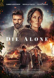 دانلود فیلم Die Alone 2024412568-1952638600