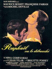 دانلود فیلم Raphael or the Debauched One (Raphaël ou le débauché) 1971412446-1795675642